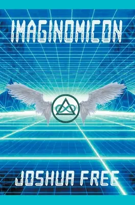 Imaginomicon (édition révisée) : Accéder au portail des univers supérieurs (Un nouveau grimoire pour l'esprit humain) - Imaginomicon (Revised Edition): Accessing the Gateway to Higher Universes (A New Grimoire for the Human Spirit)