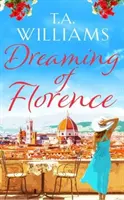 Rêver de Florence - La lecture réconfortante de l'été ! - Dreaming of Florence - The feel-good read of the summer!