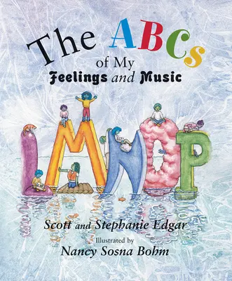 L'ABC de mes sentiments et de la musique - The ABCs of My Feelings and Music