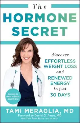 Le secret des hormones : Découvrez la perte de poids sans effort et l'énergie renouvelée en seulement 30 jours - The Hormone Secret: Discover Effortless Weight Loss and Renewed Energy in Just 30 Days