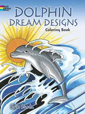 Livre à colorier Dolphin Dream Designs - Dolphin Dream Designs Coloring Book