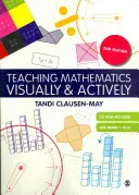 Teaching Mathematics Visually & Actively [With CDROM] (Enseigner les mathématiques de manière visuelle et active) - Teaching Mathematics Visually & Actively [With CDROM]