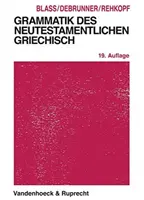 Grammatik Des Neutestamentlichen Griechisch : Studienausgabe - Grammatik Des Neutestamentlichen Griechisch: Studienausgabe