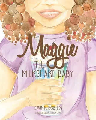 Maggie le bébé milk-shake - Maggie the Milkshake Baby