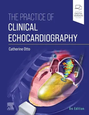 La pratique de l'échocardiographie clinique - The Practice of Clinical Echocardiography