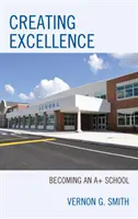 Créer l'excellence : Devenir une école A+ - Creating Excellence: Becoming an A+ School