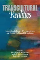 Réalités transculturelles : Perspectives interdisciplinaires sur les relations interculturelles - Transcultural Realities: Interdisciplinary Perspectives on Cross-Cultural Relations