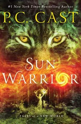 Guerrier du soleil : Histoires d'un nouveau monde - Sun Warrior: Tales of a New World