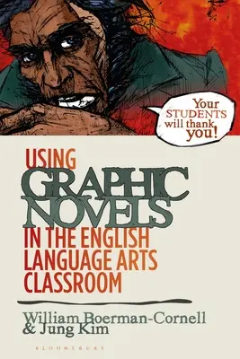 Utilisation des romans graphiques dans la classe d'anglais - Using Graphic Novels in the English Language Arts Classroom