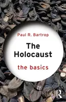 L'Holocauste : L'essentiel - The Holocaust: The Basics