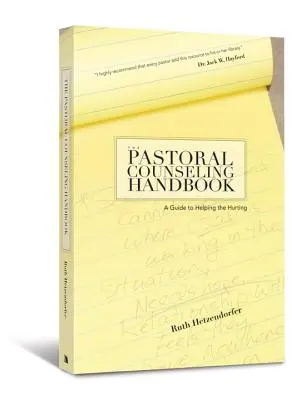 Le manuel de conseil pastoral : Un guide pour aider ceux qui souffrent - The Pastoral Counseling Handbook: A Guide to Helping the Hurting