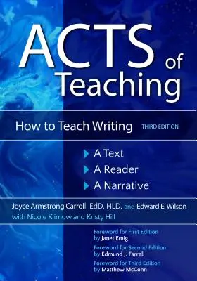 Actes d'enseignement : comment enseigner l'écriture : Un texte, un lecteur, une narration - Acts of Teaching: How to Teach Writing: A Text, a Reader, a Narrative