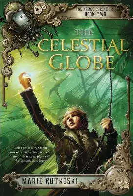 Le Globe Céleste : Les Chroniques de Kronos : Livre II - The Celestial Globe: The Kronos Chronicles: Book II