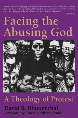 Faire face à un Dieu abusif : Une théologie de la protestation - Facing the Abusing God: A Theology of Protest