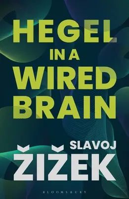 Hegel dans un cerveau câblé - Hegel in a Wired Brain