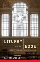 La liturgie à la pointe du progrès : le culte pastoral et attractif - Liturgy on the Edge: Pastoral and Attractional Worship