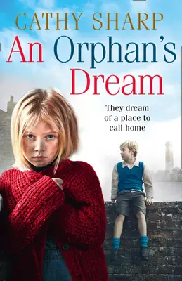 Le rêve d'un orphelin (Les orphelins de la rue Button) - An Orphan's Dream (Button Street Orphans)