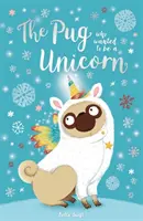 Le carlin qui voulait être une licorne - Pug Who Wanted to Be a Unicorn