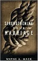 Renforcer son mariage - Strengthening Your Marriage