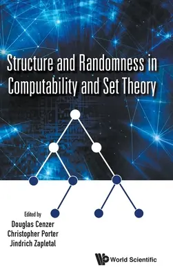 Structure et hasard dans la calculabilité et la théorie des ensembles - Structure and Randomness in Computability and Set Theory