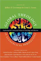 La théologie globale dans une perspective évangélique : Explorer la nature contextuelle de la théologie et de la mission - Global Theology in Evangelical Perspective: Exploring the Contextual Nature of Theology and Mission