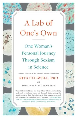 Un laboratoire à soi : le parcours personnel d'une femme face au sexisme dans les sciences - A Lab of One's Own: One Woman's Personal Journey Through Sexism in Science