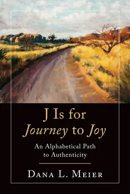 J comme Journey to Joy (Voyage vers la joie) - J Is for Journey to Joy