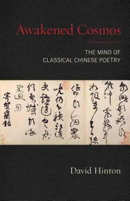 Cosmos éveillé : L'esprit de la poésie chinoise classique - Awakened Cosmos: The Mind of Classical Chinese Poetry