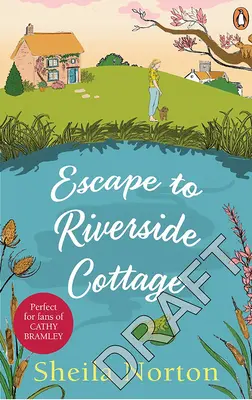 Escape to Riverside Cottage (en anglais) - Escape to Riverside Cottage