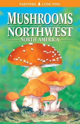 Champignons du nord-ouest de l'Amérique du Nord - Mushrooms of Northwest North America