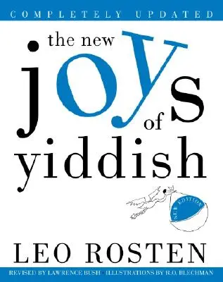 Les nouvelles joies du yiddish : Complètement mis à jour - The New Joys of Yiddish: Completely Updated