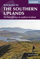 Walking in the Southern Uplands - 44 meilleures journées de randonnée dans le sud de l'Écosse - Walking in the Southern Uplands - 44 best hill days in southern Scotland