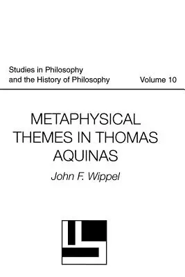 Thèmes métaphysiques chez Thomas d'Aquin - Metaphysical Themes in Thomas Aquinas