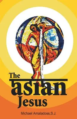Le Jésus asiatique - The Asian Jesus