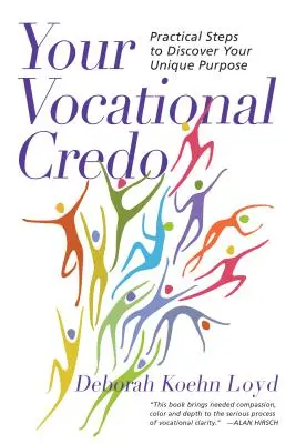 Votre credo vocationnel - Étapes pratiques pour découvrir votre but unique - Your Vocational Credo - Practical Steps to Discover Your Unique Purpose