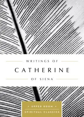 Écrits de Catherine de Sienne - Writings of Catherine of Siena