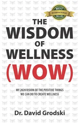 La sagesse du bien-être - The Wisdom of Wellness