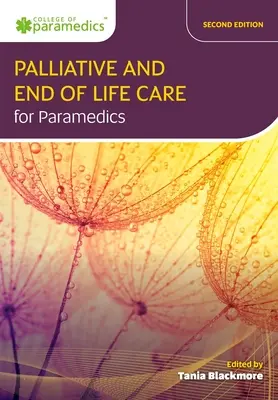 Soins palliatifs et soins de fin de vie pour le personnel paramédical - Palliative and End of Life Care for Paramedics