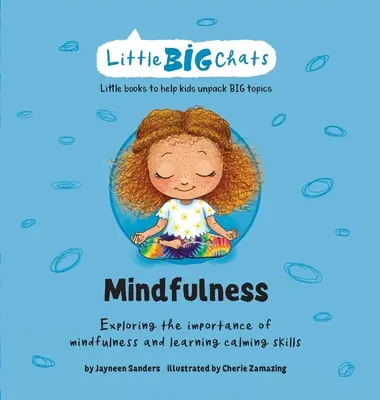 La pleine conscience : Explorer l'importance de la pleine conscience et apprendre des techniques d'apaisement - Mindfulness: Exploring the importance of mindfulness and learning calming skills