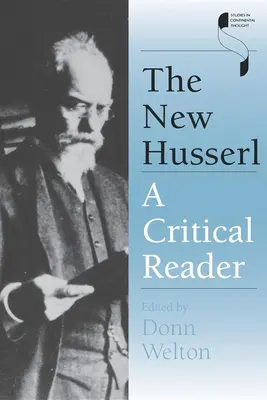 Le nouveau Husserl : Un lecteur critique - The New Husserl: A Critical Reader