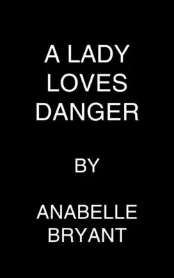 La dame aime le danger - The Lady Loves Danger