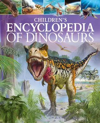 Encyclopédie des dinosaures pour enfants - Children's Encyclopedia of Dinosaurs