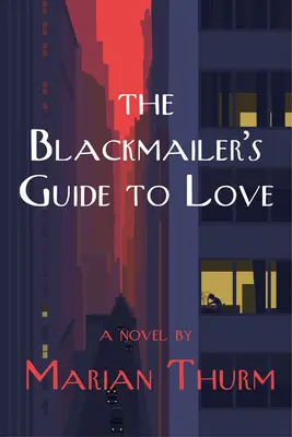 Le guide de l'amour du maître chanteur - The Blackmailer's Guide to Love