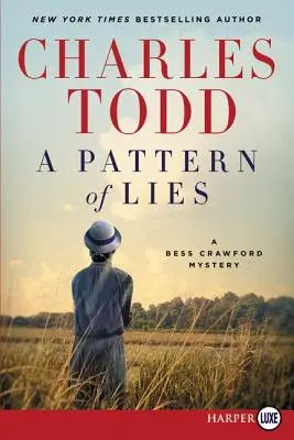 Un modèle de mensonges : Un mystère de Bess Crawford - A Pattern of Lies: A Bess Crawford Mystery