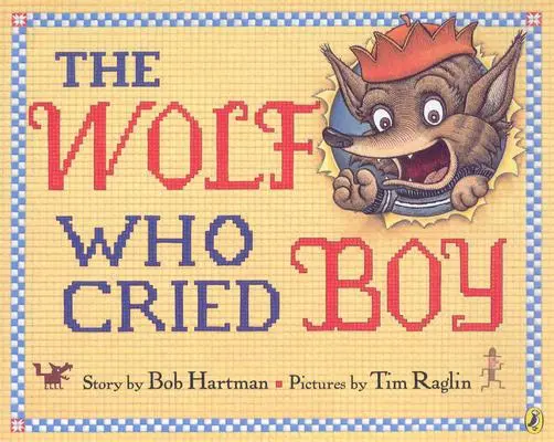 Le loup qui pleurait - The Wolf Who Cried Boy