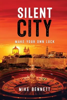 Silent City : Créez votre propre chance - Silent City: Make Your Own Luck