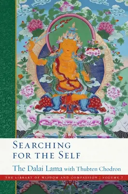 À la recherche du soi : Volume 7 - Searching for the Self: Volume 7