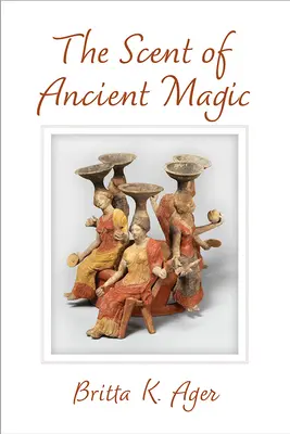 Le parfum de la magie ancienne - The Scent of Ancient Magic