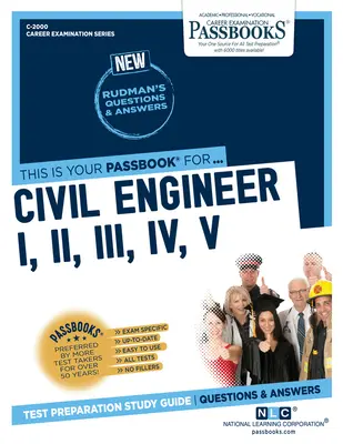 Ingénieur civil I, II, III, IV, V (C-2000) : Passbooks Study Guidevolume 2000 - Civil Engineer I, II, III, IV, V (C-2000): Passbooks Study Guidevolume 2000