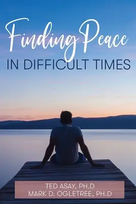 Trouver la paix dans les moments difficiles - Finding Peace in Difficult Times